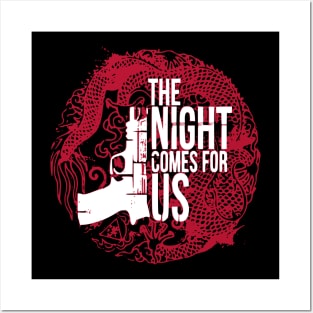 The Night Comes for Us 2B Posters and Art